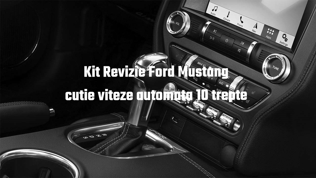 Piese Auto Opel Kit revizie cutie viteze automata Ford Mustang original FORD Revizie Masina
